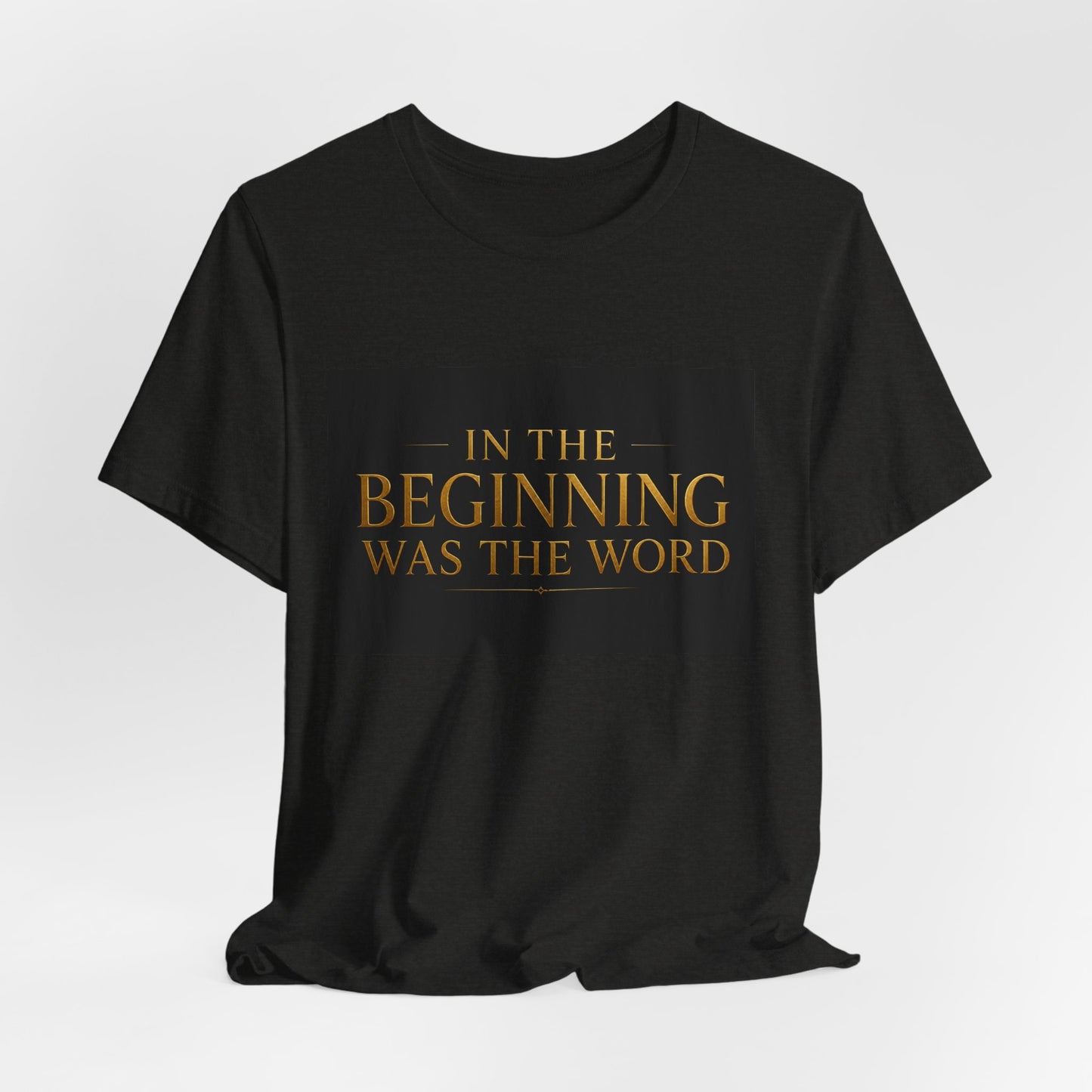 Bible Verse T‑Shirt — “In the Beginning Was the Word” Classic Faith Tee