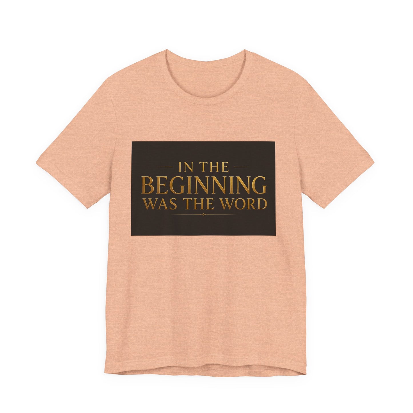 Bible Verse T‑Shirt — “In the Beginning Was the Word” Classic Faith Tee