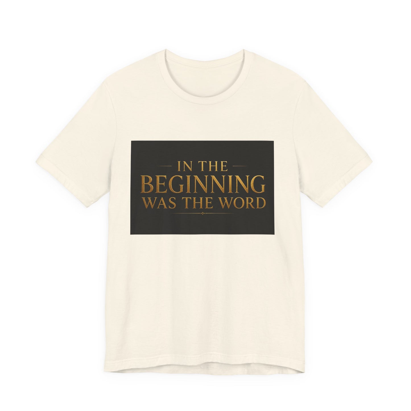 Bible Verse T‑Shirt — “In the Beginning Was the Word” Classic Faith Tee