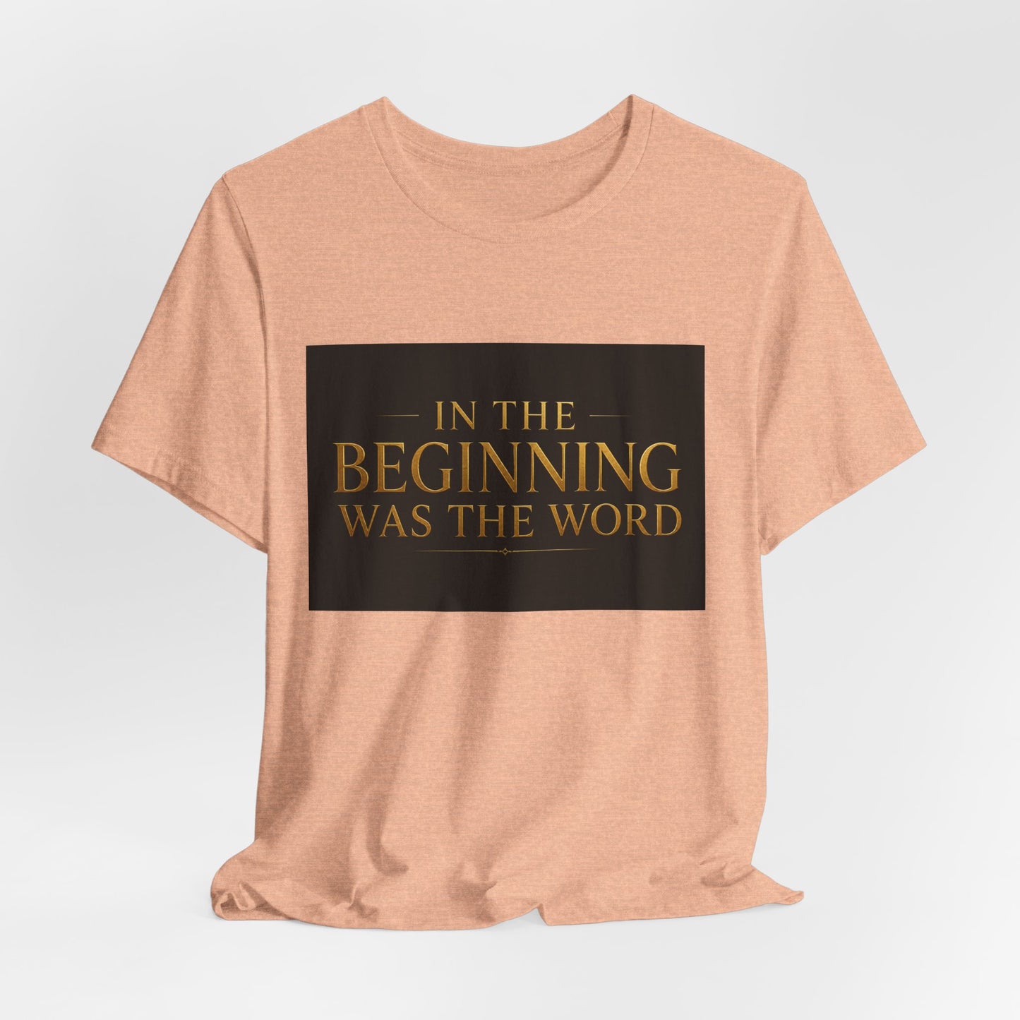Bible Verse T‑Shirt — “In the Beginning Was the Word” Classic Faith Tee