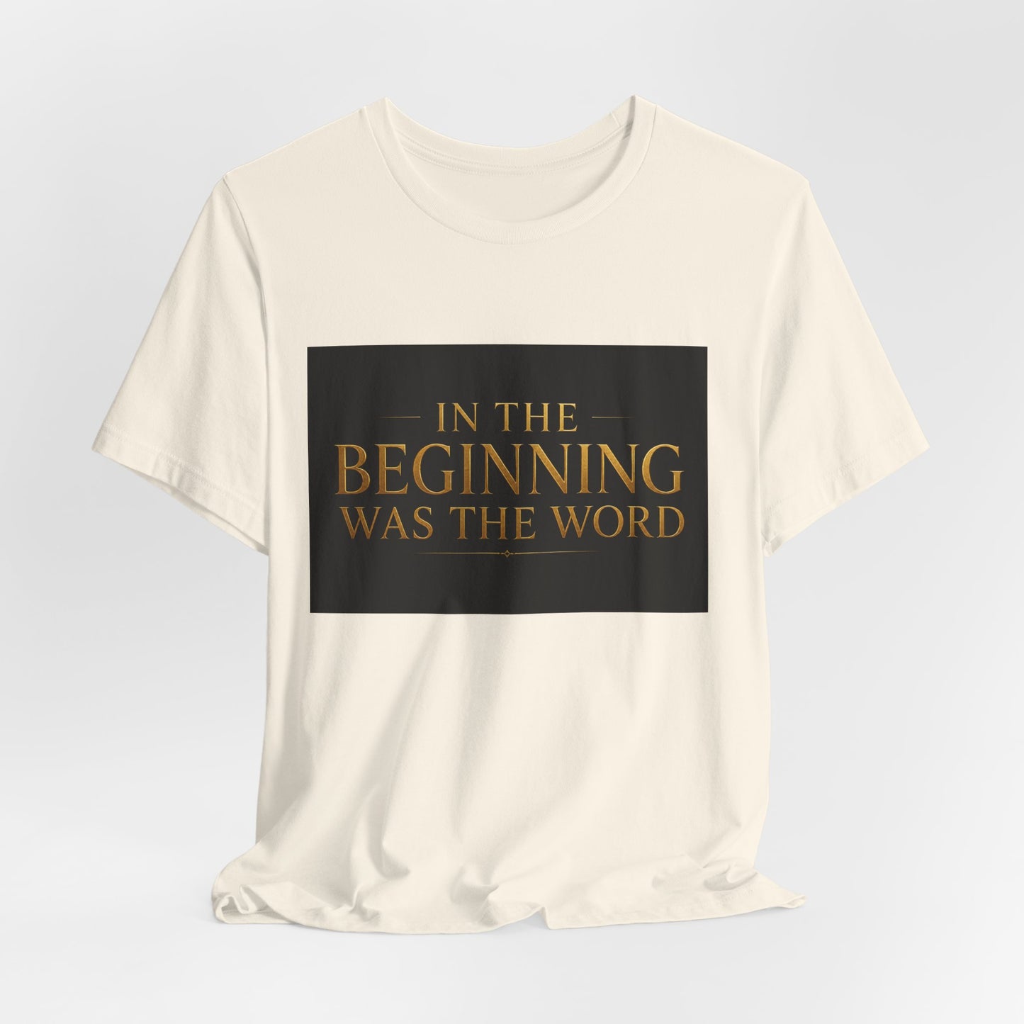 Bible Verse T‑Shirt — “In the Beginning Was the Word” Classic Faith Tee
