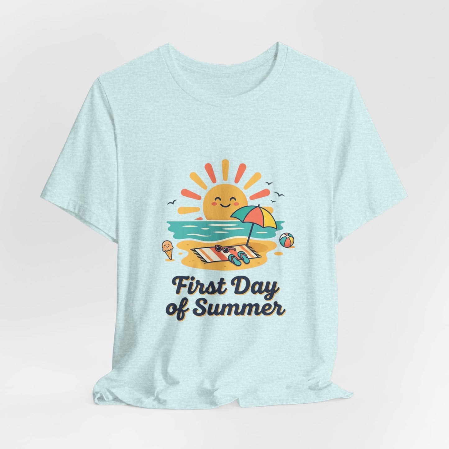 First Day of Summer Tee — Cute Sunny Beach Graphic T-Shirt
