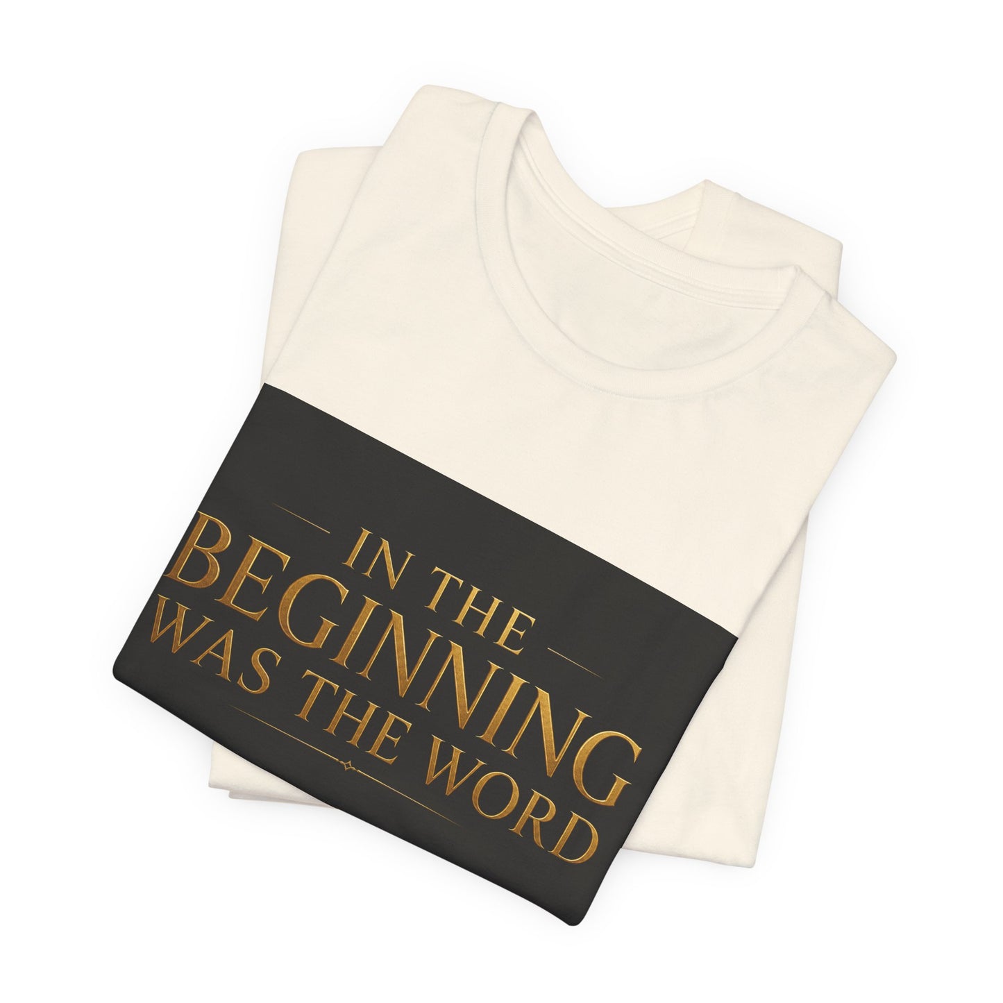 Bible Verse T‑Shirt — “In the Beginning Was the Word” Classic Faith Tee