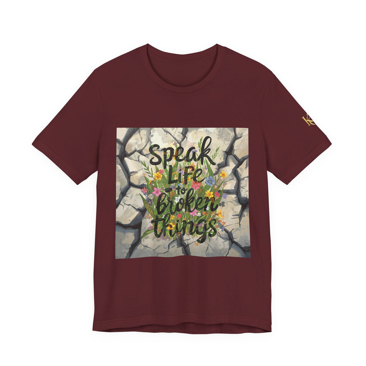 Speak Life to Broken Things T‑Shirt