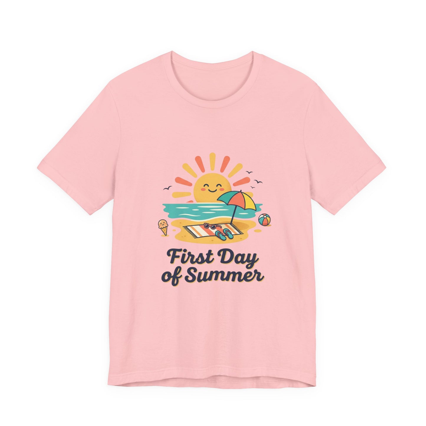 First Day of Summer Tee — Cute Sunny Beach Graphic T-Shirt