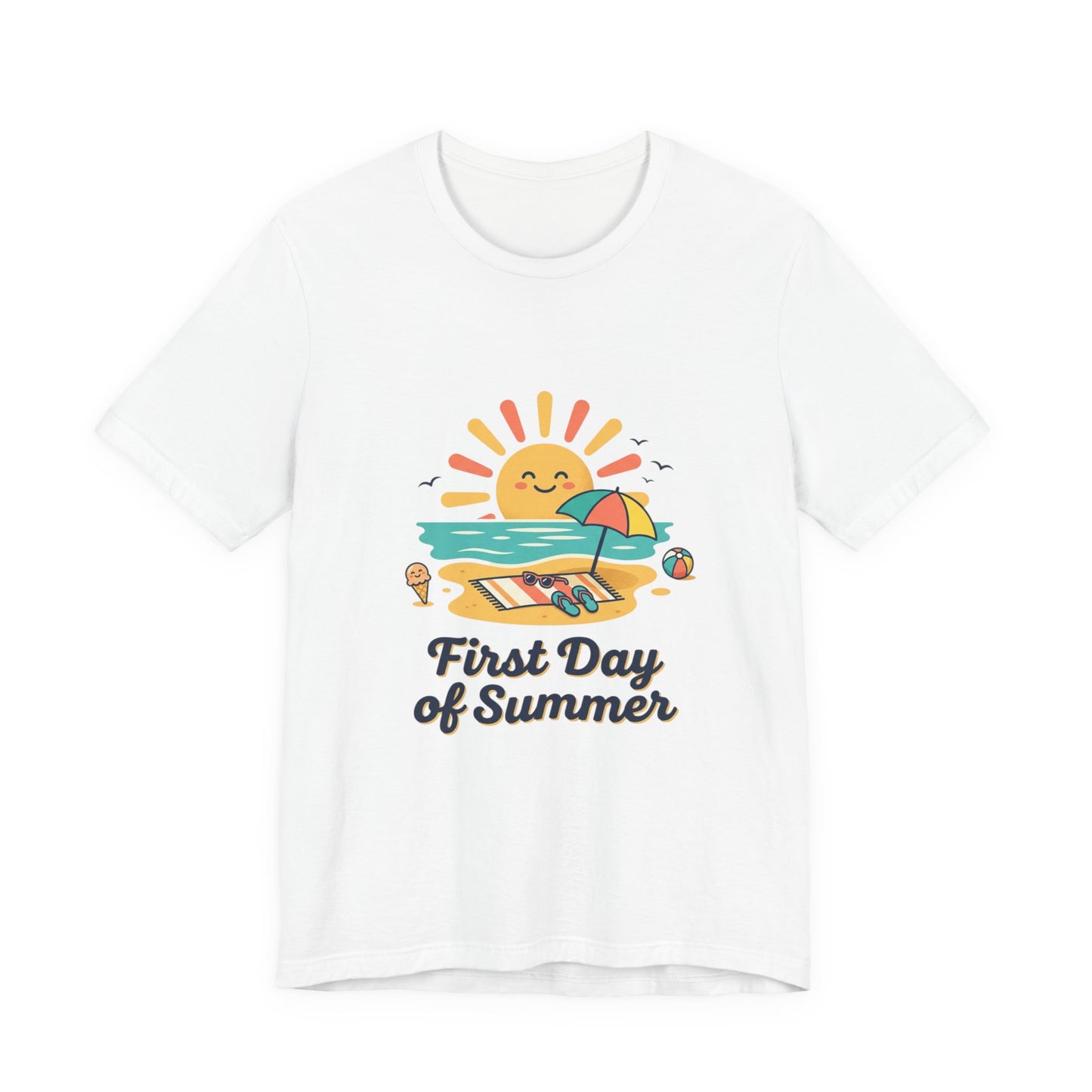 First Day of Summer Tee — Cute Sunny Beach Graphic T-Shirt