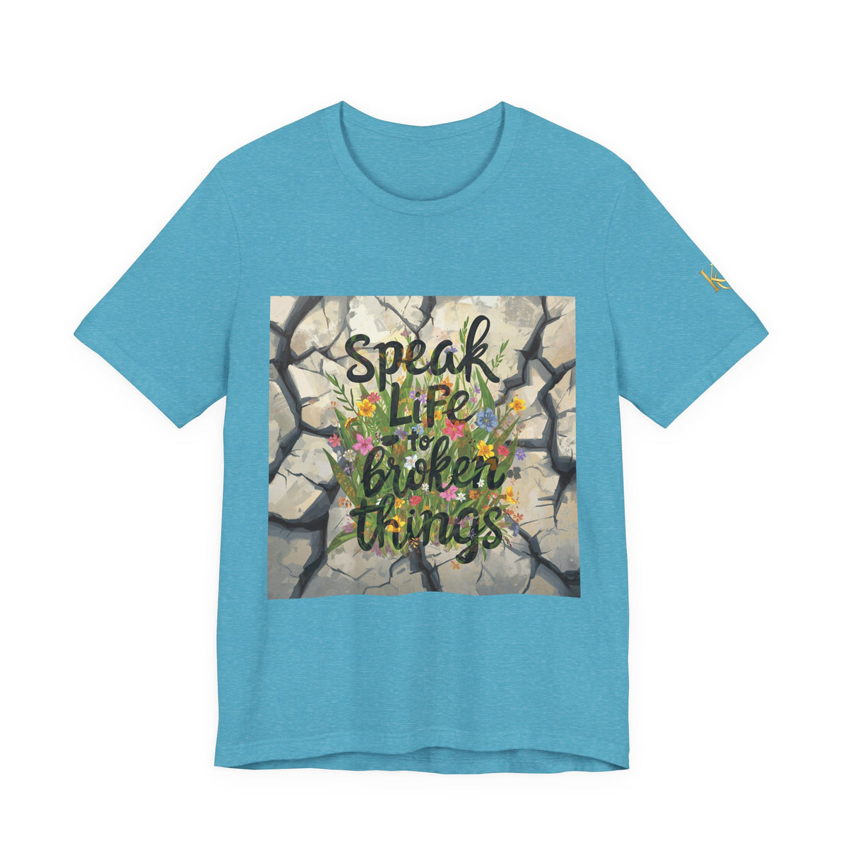 Speak Life to Broken Things T‑Shirt