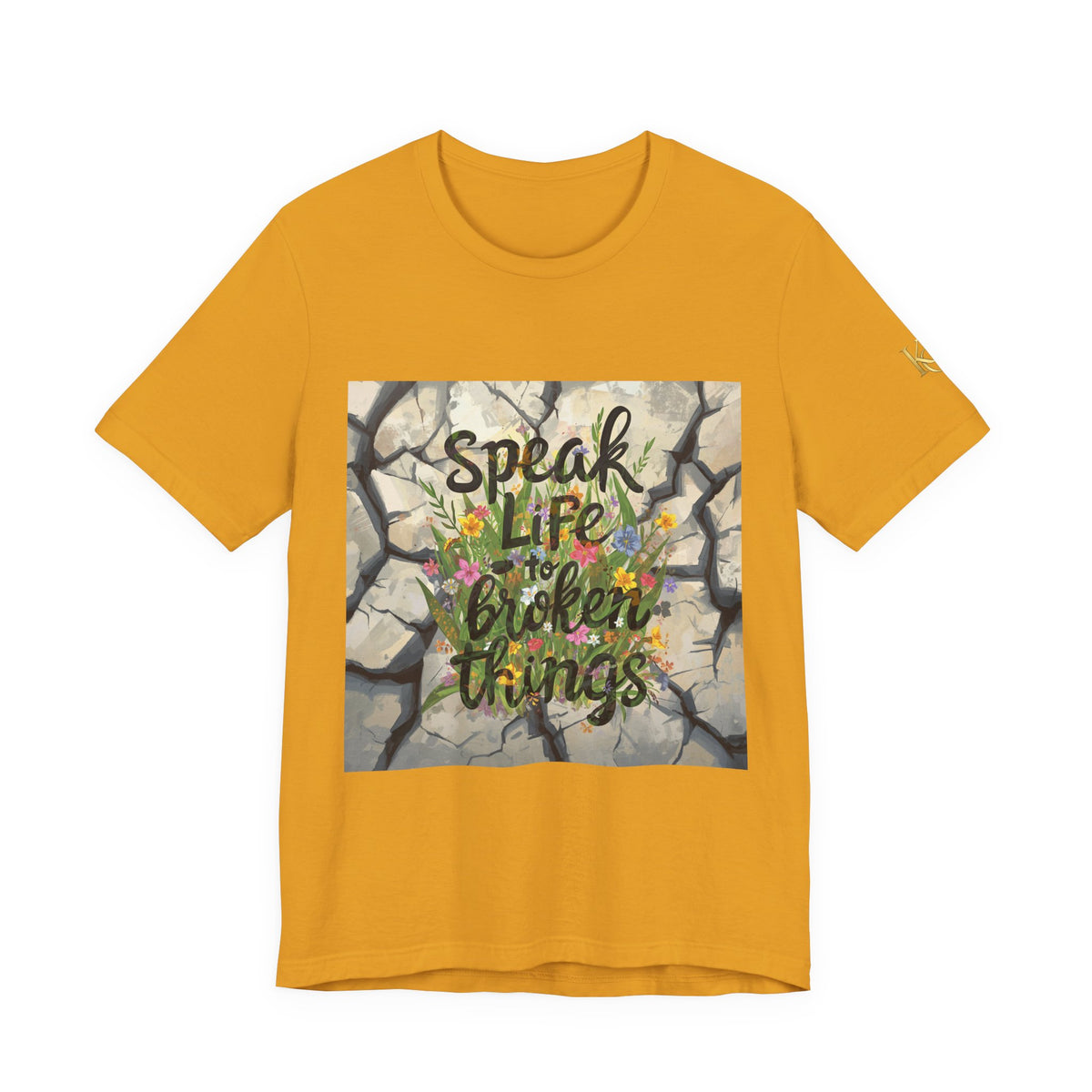 Speak Life to Broken Things T‑Shirt