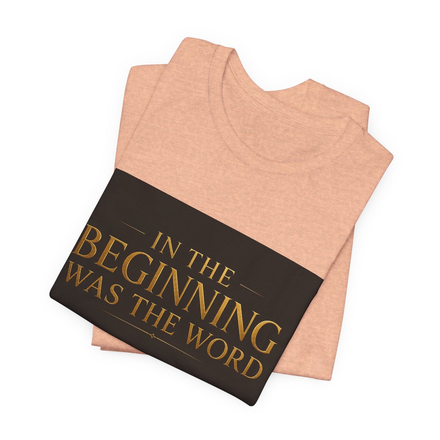 Bible Verse T‑Shirt — “In the Beginning Was the Word” Classic Faith Tee