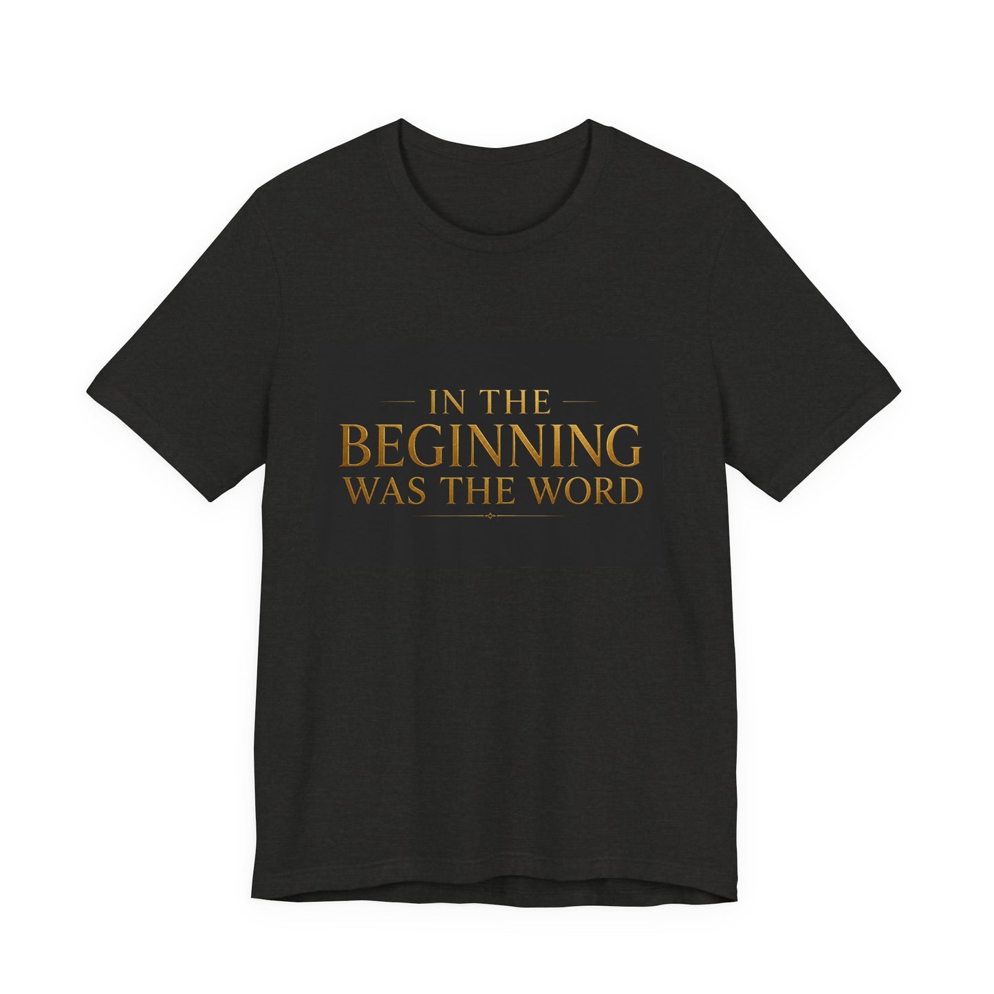 Bible Verse T‑Shirt — “In the Beginning Was the Word” Classic Faith Tee