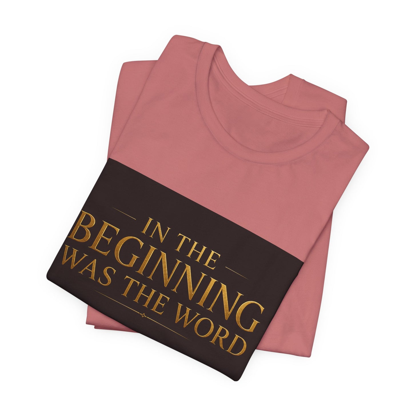 Bible Verse T‑Shirt — “In the Beginning Was the Word” Classic Faith Tee