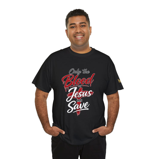 Christian T-Shirt — "Only the Blood of Jesus Can Save" with Hebrews 9:22 Scripture Tee
