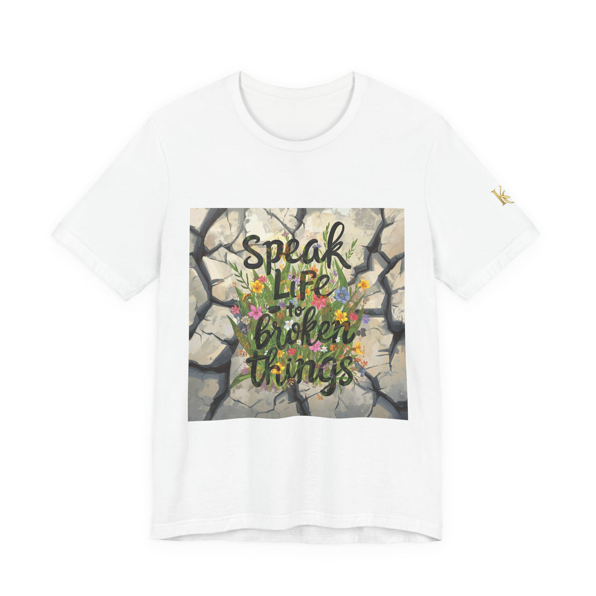 Speak Life to Broken Things T‑Shirt