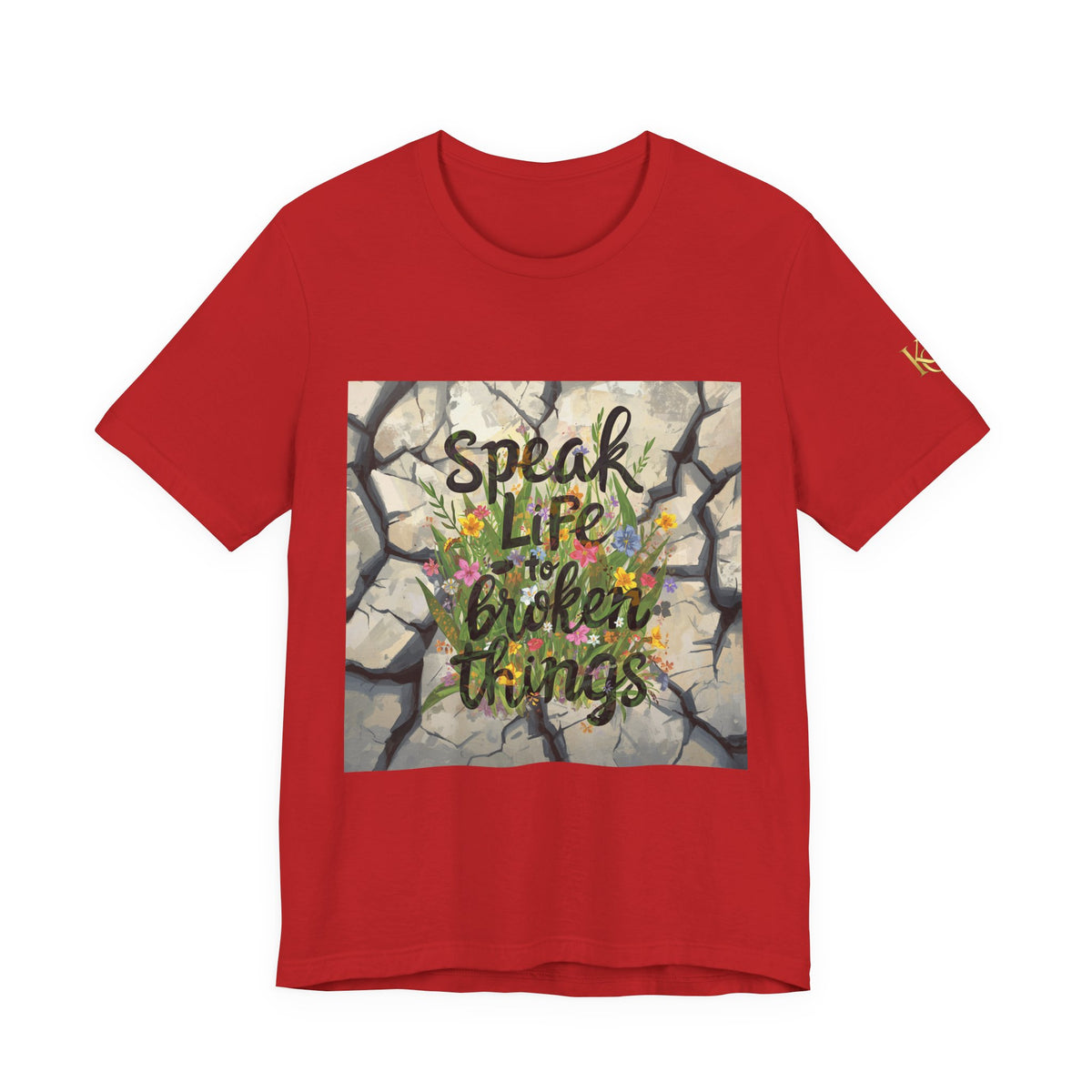 Speak Life to Broken Things T‑Shirt