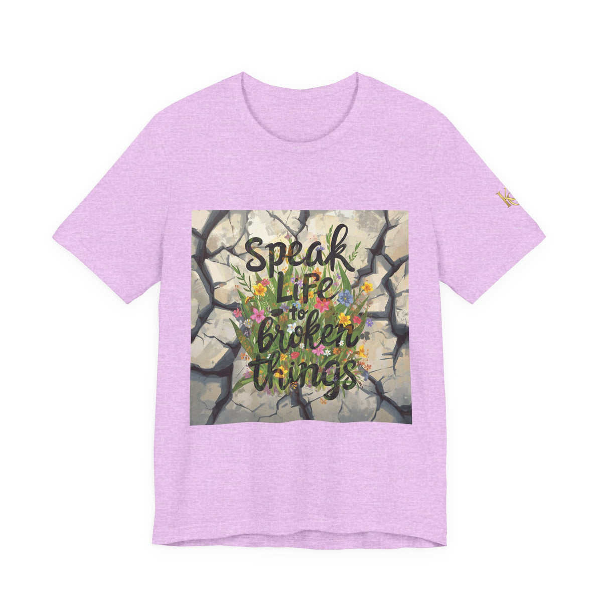 Speak Life to Broken Things T‑Shirt